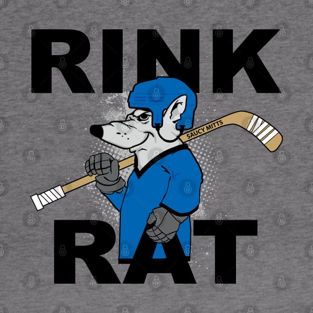 Rink Rat Hockey by SaucyMittsHockey